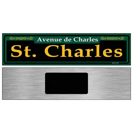 St. Charles Green Novelty Metal Street Sign 6" x 1.5" (KM)