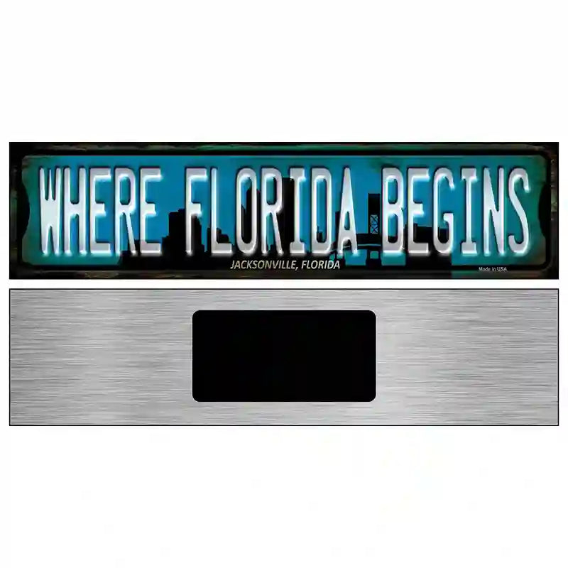 Jacksonville Florida Where Florida Begins Novelty Metal Street Sign 6" x 1.5" (KM)