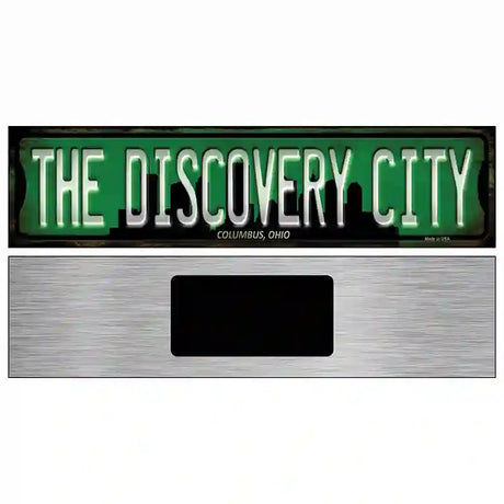 Columbus Ohio The Discovery City Novelty Metal Street Sign 6" x 1.5" (KM)