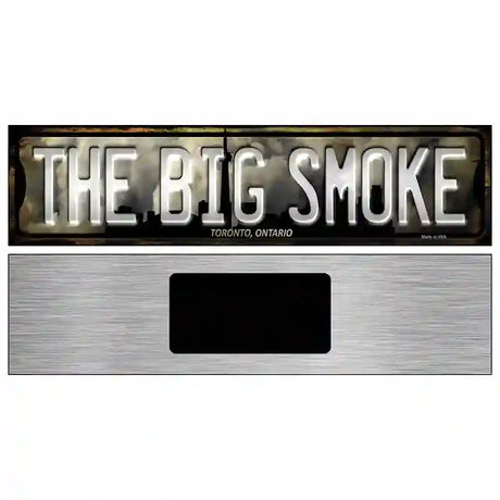 Toronto Ontario The Big Smoke Novelty Metal Street Sign 6" x 1.5" (KM)