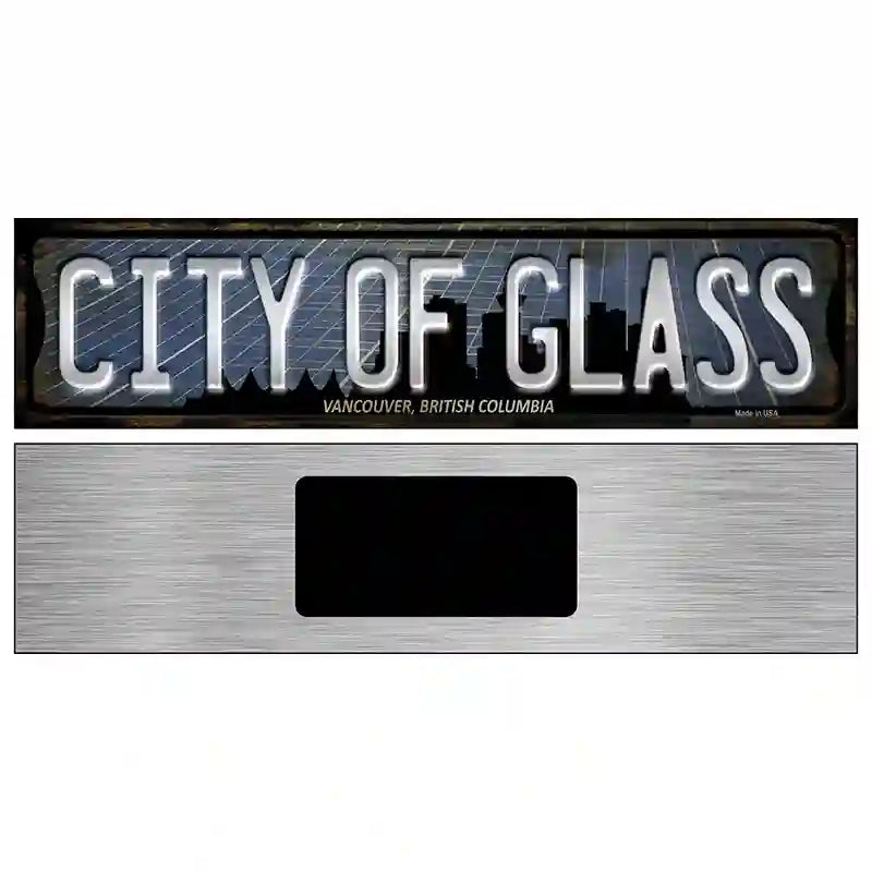 Vancouver British Columbia City of Glass Novelty Metal Street Sign 6" x 1.5" (KM)