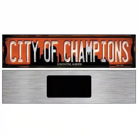 Edmonton Alberta City of Champions Novelty Metal Street Sign 6" x 1.5" (KM)