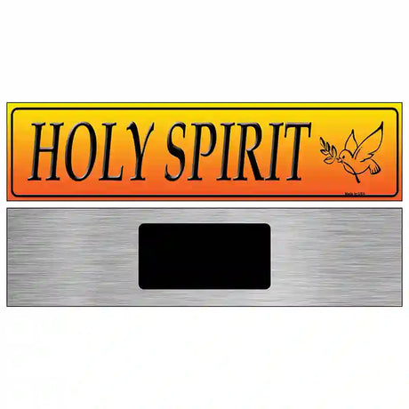 Holy Spirit Novelty Metal Street Sign 6" x 1.5" (KM)