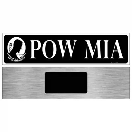 POW MIA Novelty Metal Street Sign 6" x 1.5" (KM)