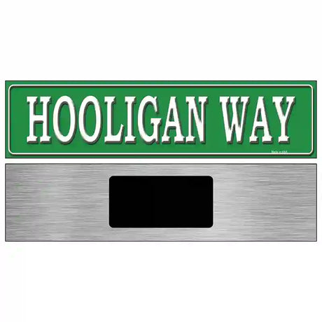 Hooligan Way Novelty Metal Street Sign 6" x 1.5" (KM)