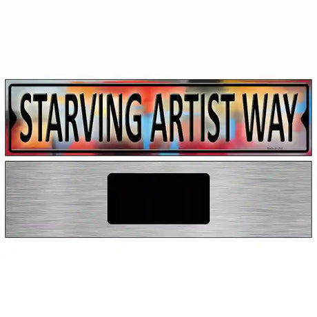 Starving Artist Way Novelty Metal Street Sign 6" x 1.5" (KM)