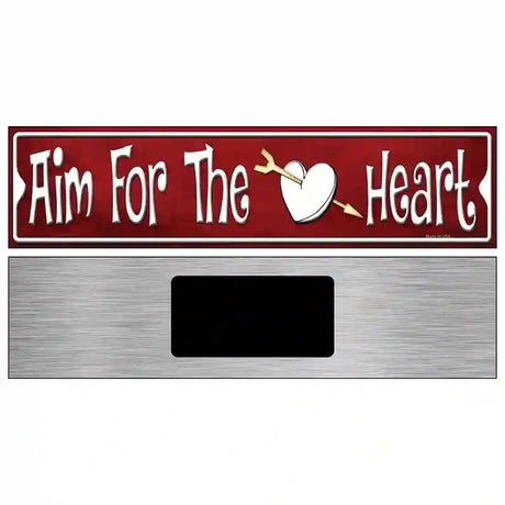 Aim For The Heart Novelty Metal Street Sign 6" x 1.5" (KM)