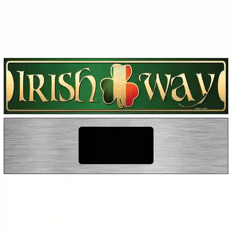 Irish Way Novelty Metal Street Sign 6" x 1.5" (KM)