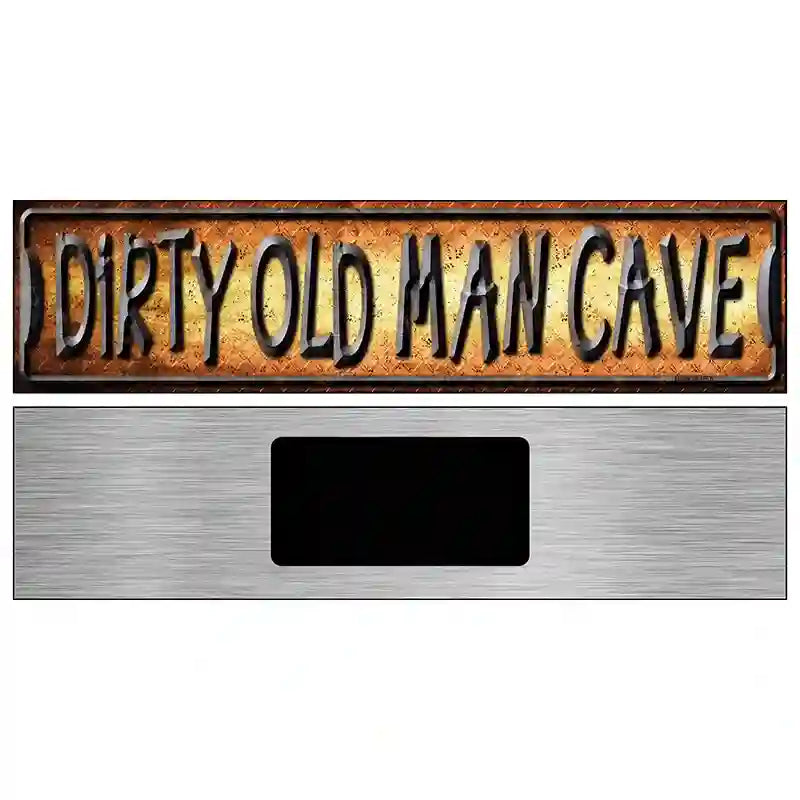 Dirty Old Man Cave Novelty Metal Street Sign 6" x 1.5" (KM)