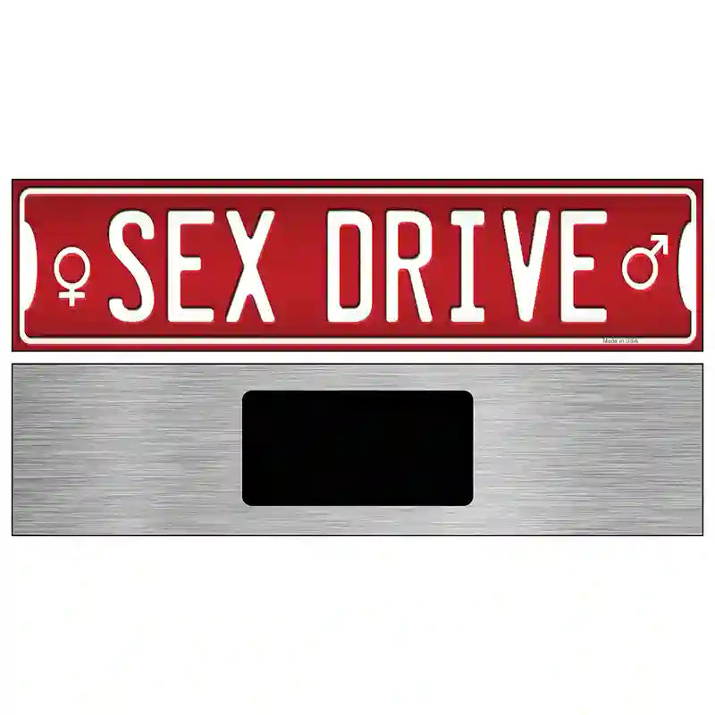 Sex Drive Novelty Metal Street Sign 6" x 1.5" (KM)