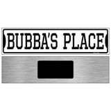 Bubbas Place Novelty Metal Street Sign 6" x 1.5" (KM)