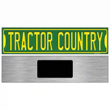 Tractor Country Novelty Metal Street Sign 6" x 1.5" (KM)