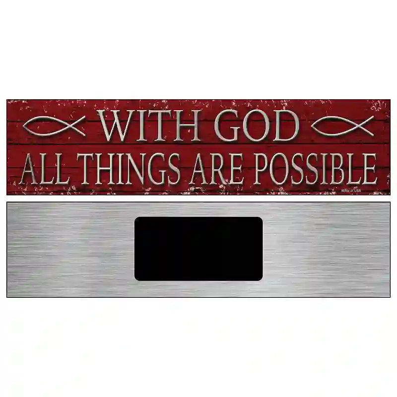 All Things Are Possible Novelty Metal Street Sign 6" x 1.5" (KM)