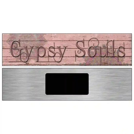 Gypsy Souls Novelty Metal Street Sign 6" x 1.5" (KM)