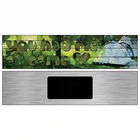 You Had Me At Camo Novelty Metal Street Sign 6" x 1.5" (KM)