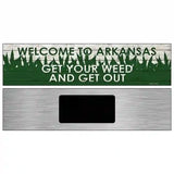 Arkansas Get Your Weed Novelty Metal Street Sign 6" x 1.5" (KM)