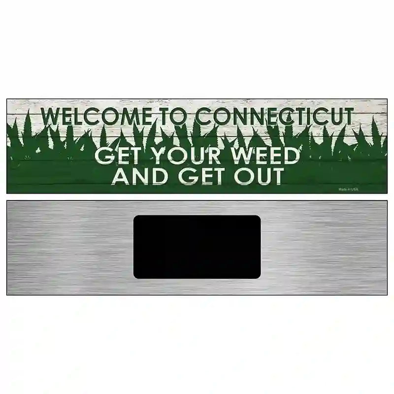 Connecticut Get Your Weed Novelty Metal Street Sign 6" x 1.5" (KM)