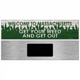 Massachusetts Get Your Weed Novelty Metal Street Sign 6" x 1.5" (KM)