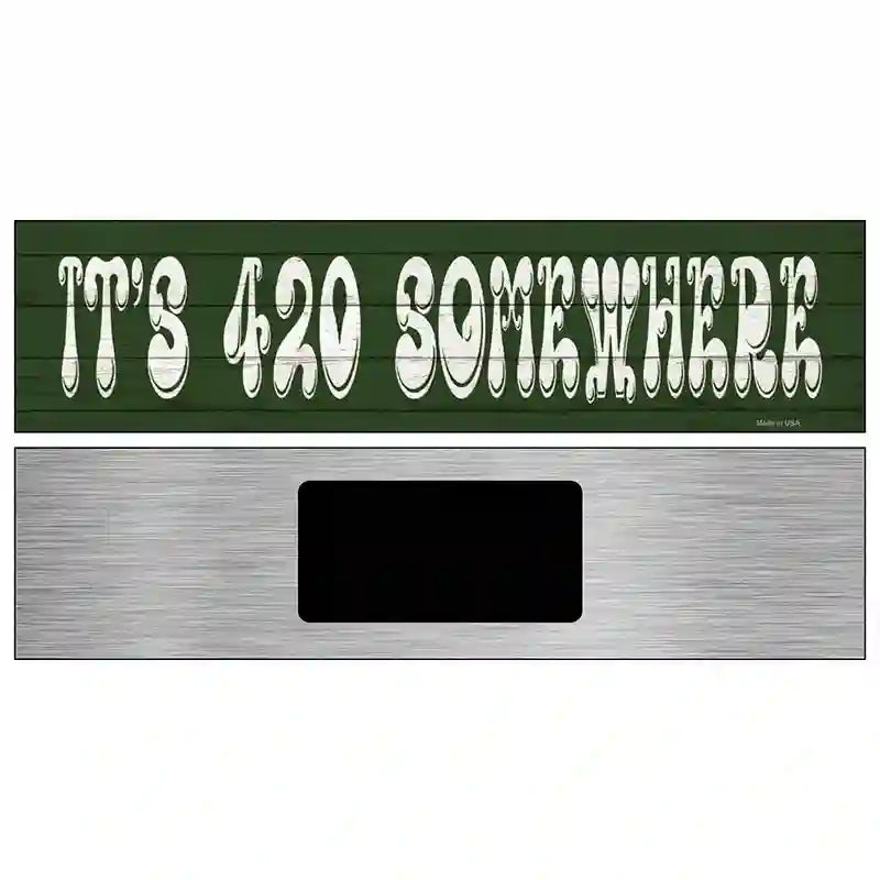 420 Somewhere Novelty Metal Street Sign 6" x 1.5" (KM)