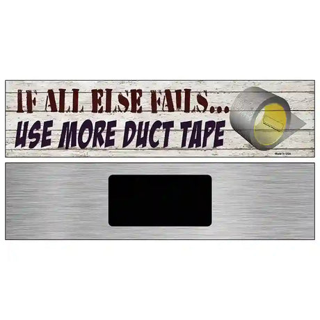 Use More Duct Tape Novelty Metal Street Sign 6" x 1.5" (KM)