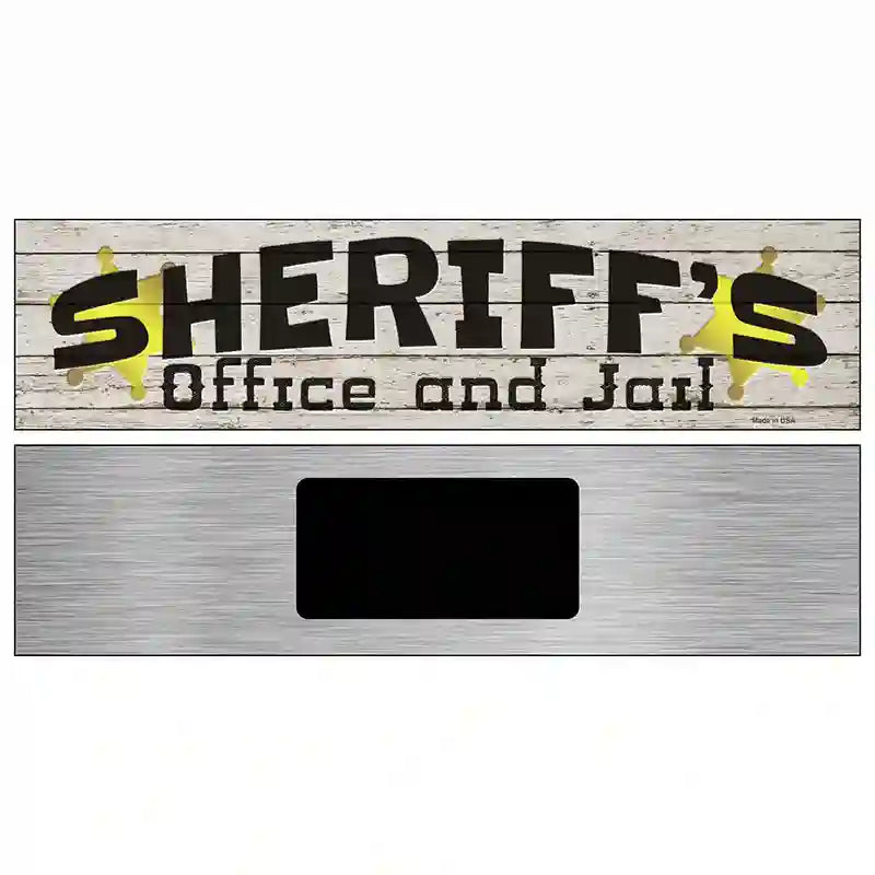 Sheriffs Office and Jail Novelty Metal Street Sign 6" x 1.5" (KM)