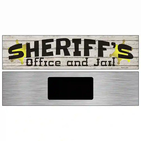 Sheriffs Office and Jail Novelty Metal Street Sign 6" x 1.5" (KM)