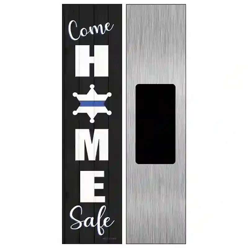 Come Home Safe Black Novelty Metal Street Sign 6" x 1.5" (KM)