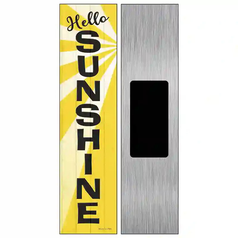 Hello Sunshine Novelty Metal Street Sign 6" x 1.5" (KM)