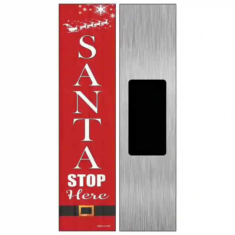 Santa Stop Here Novelty Metal Street Sign 6" x 1.5" (KM)