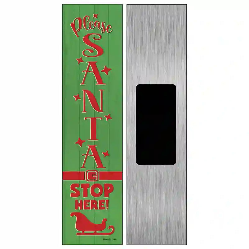 Santa Stop Here Green Novelty Metal Street Sign 6" x 1.5" (KM)