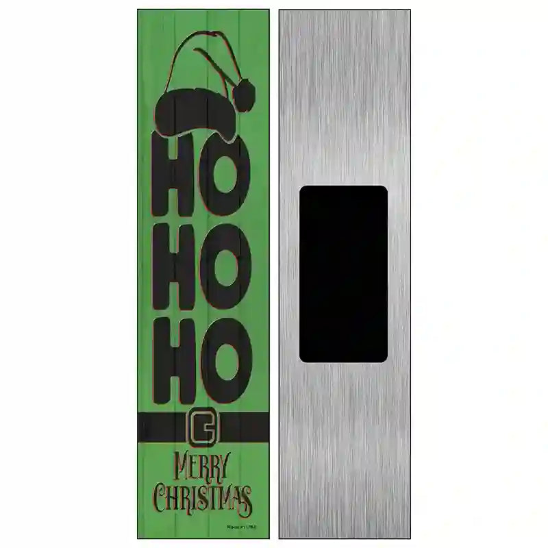 Ho Ho Ho Green Vertical Novelty Metal Street Sign 6" x 1.5" (KM)