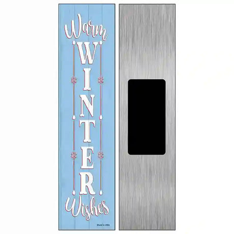 Warm Winter Wishes Blue Novelty Metal Street Sign 6" x 1.5" (KM)