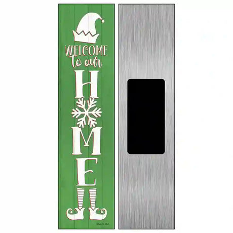 Welcome To Our Home Green Novelty Metal Street Sign 6" x 1.5" (KM)