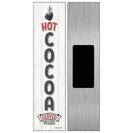 Hot Cocoa White Novelty Metal Street Sign 6" x 1.5" (KM)