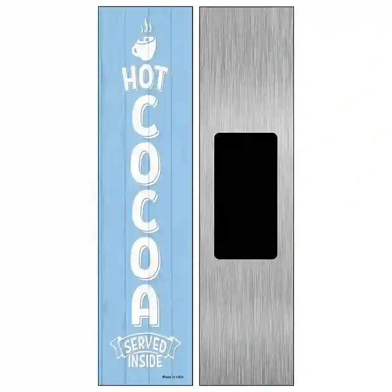 Hot Cocoa Blue Novelty Metal Street Sign 6" x 1.5" (KM)