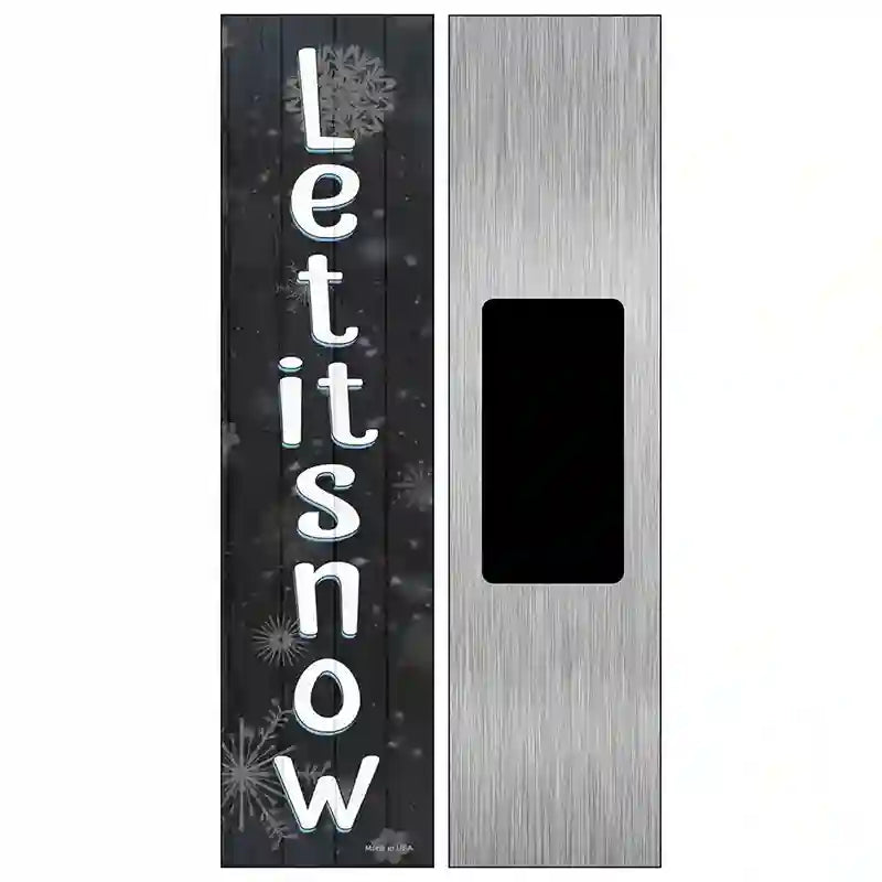 Let It Snow Black Novelty Metal Street Sign 6" x 1.5" (KM)