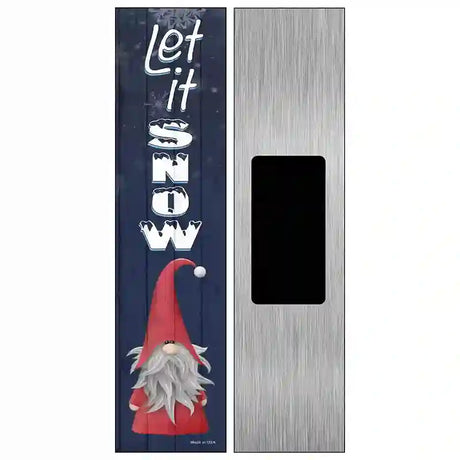 Let It Snow Gnome Novelty Metal Street Sign 6" x 1.5" (KM)