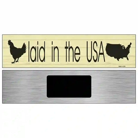 Laid In The USA Novelty Metal Street Sign 6" x 1.5" (KM)