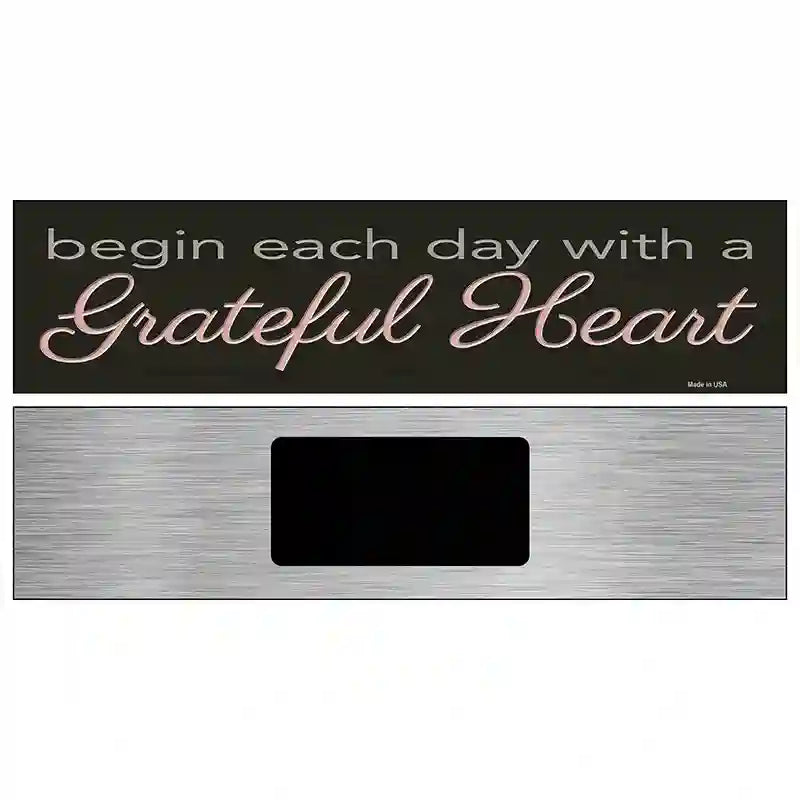 Grateful Heart Novelty Metal Street Sign 6" x 1.5" (KM)