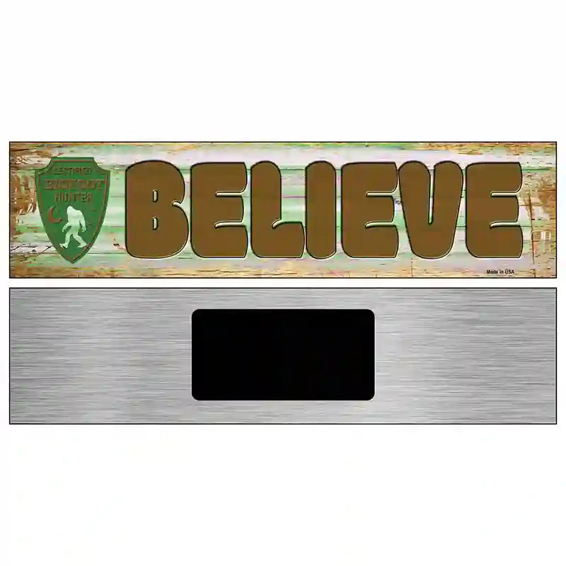 Believe Bigfoot Novelty Metal Street Sign 6" x 1.5" (KM)