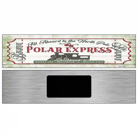 All Abord the Polar Express Novelty Metal Street Sign 6" x 1.5" (KM)