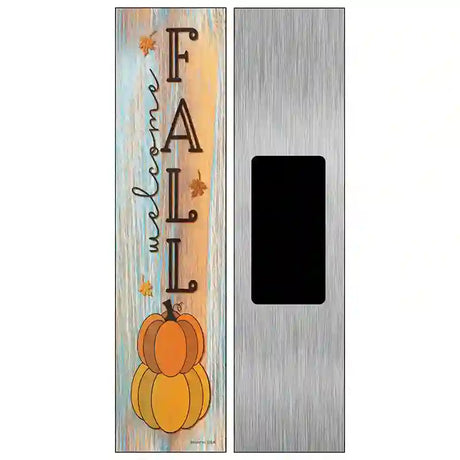 Welcome Fall Pumpkins Novelty Metal Street Sign 6" x 1.5" (KM)