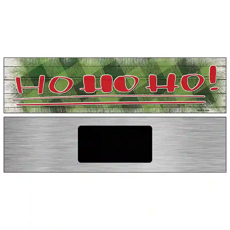 Ho Ho Ho Green Novelty Metal Street Sign 6" x 1.5" (KM)