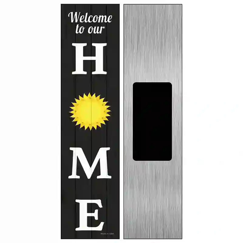 Home Sun Novelty Metal Street Sign 6" x 1.5" (KM)