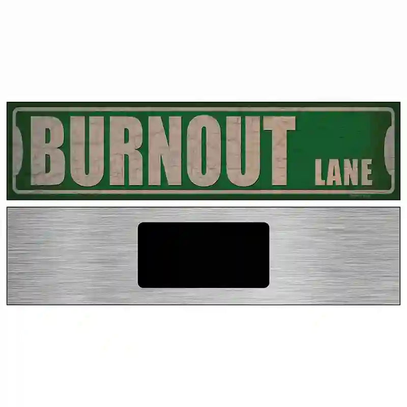 Burnout Lane Novelty Metal Street Sign 6" x 1.5" (KM)