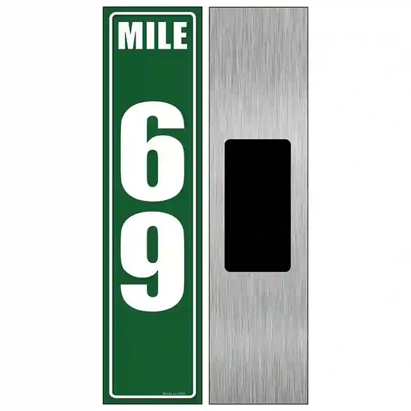 Mile Marker 69 Novelty Metal Street Sign 6" x 1.5" (KM)