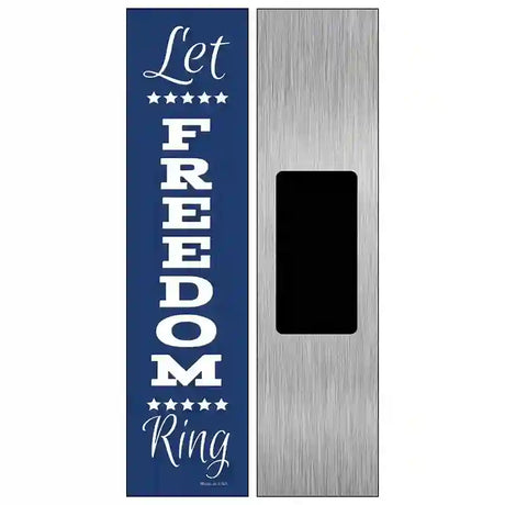 Let Freedom Ring Blue Novelty Metal Street Sign 6" x 1.5" (KM)