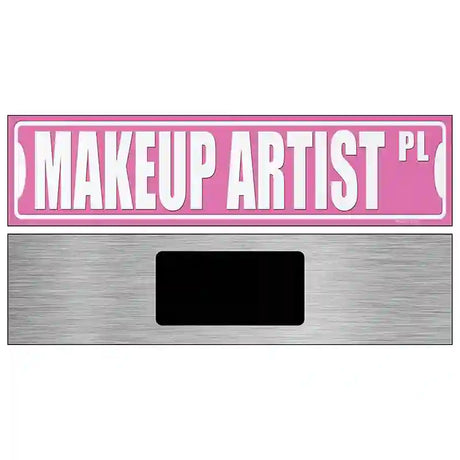 Makeup Artist Pl Novelty Metal Street Sign 6" x 1.5" (KM)