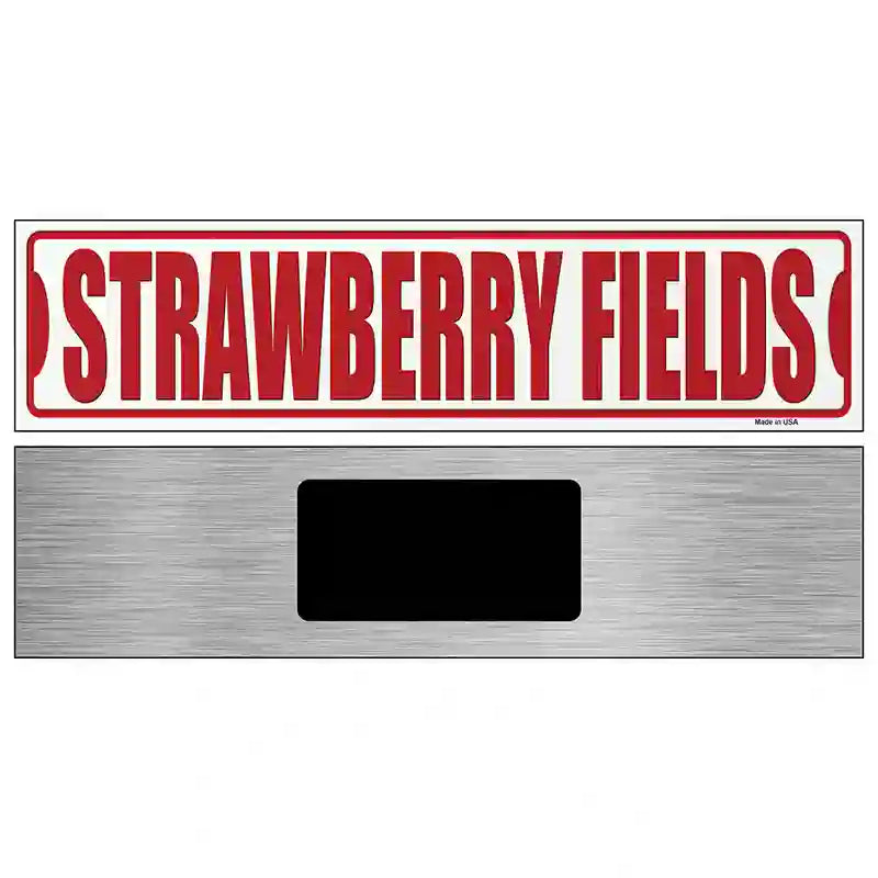 Strawberry Fields Novelty Metal Street Sign 6" x 1.5" (KM)