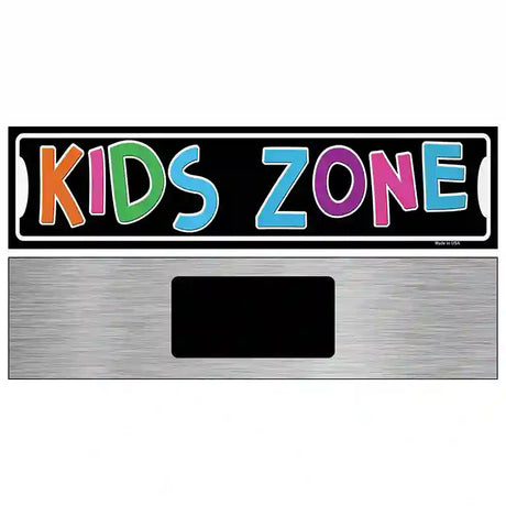 Kids Zone Novelty Metal Street Sign 6" x 1.5" (KM)